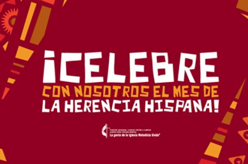 7 ways to celebrate Hispanic Heritage Month as a church, family or individually, from the South Georgia Conference of The UMC
