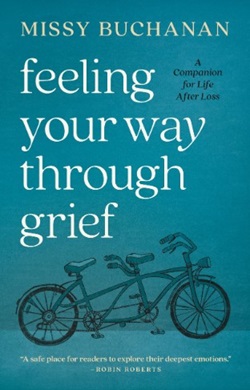 The cover of the book "Feeling Your Way Through Grief"