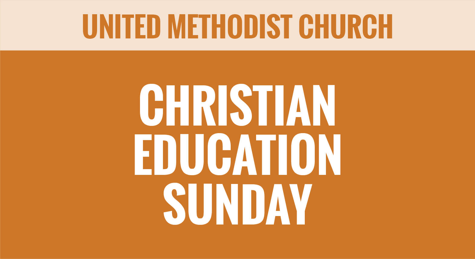 Christian Education Special Sunday - United Methodist Church