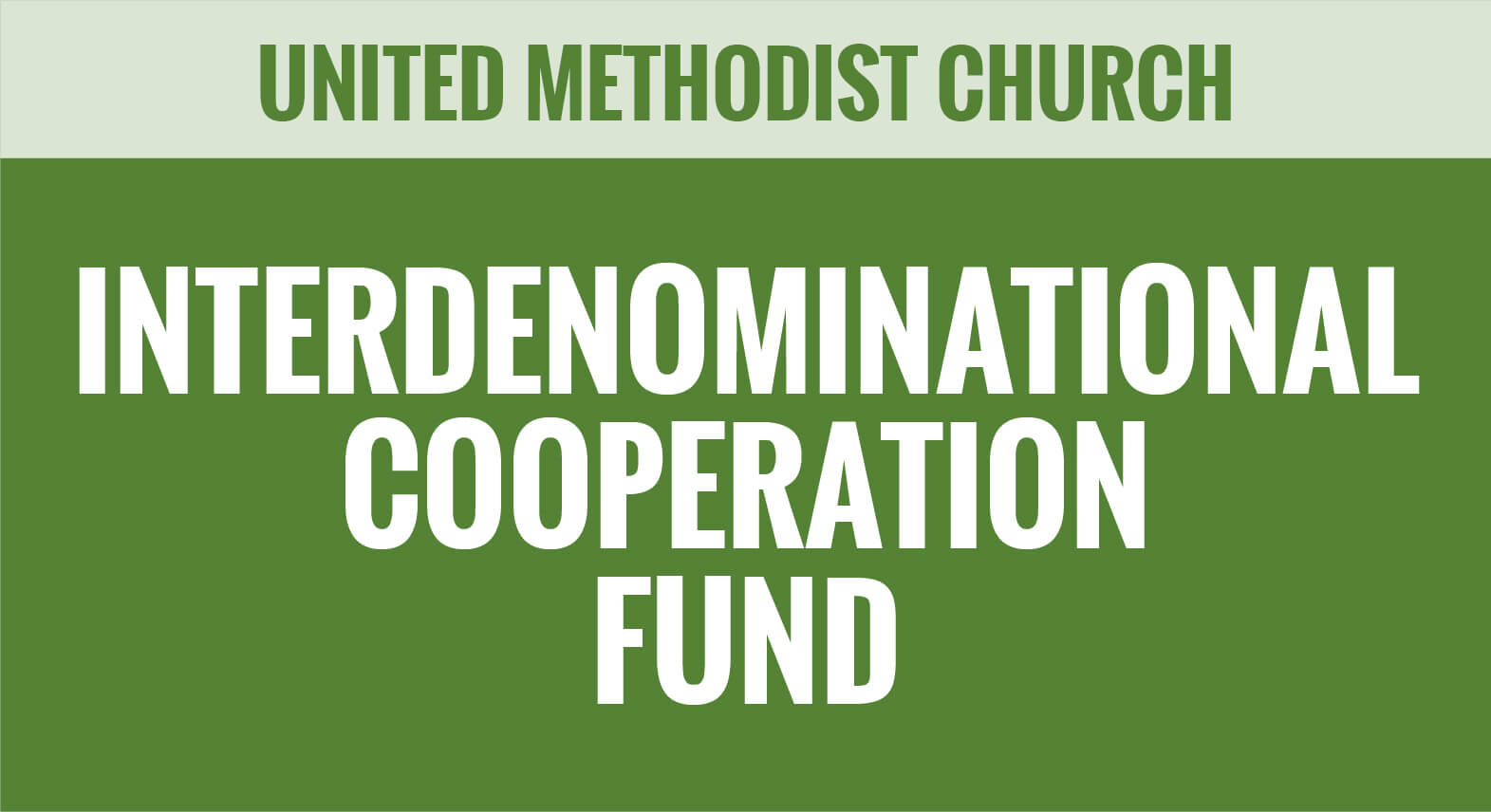 UMC - United Methodist Church - Interdenominational Cooperation Fund - Apportioned Funds