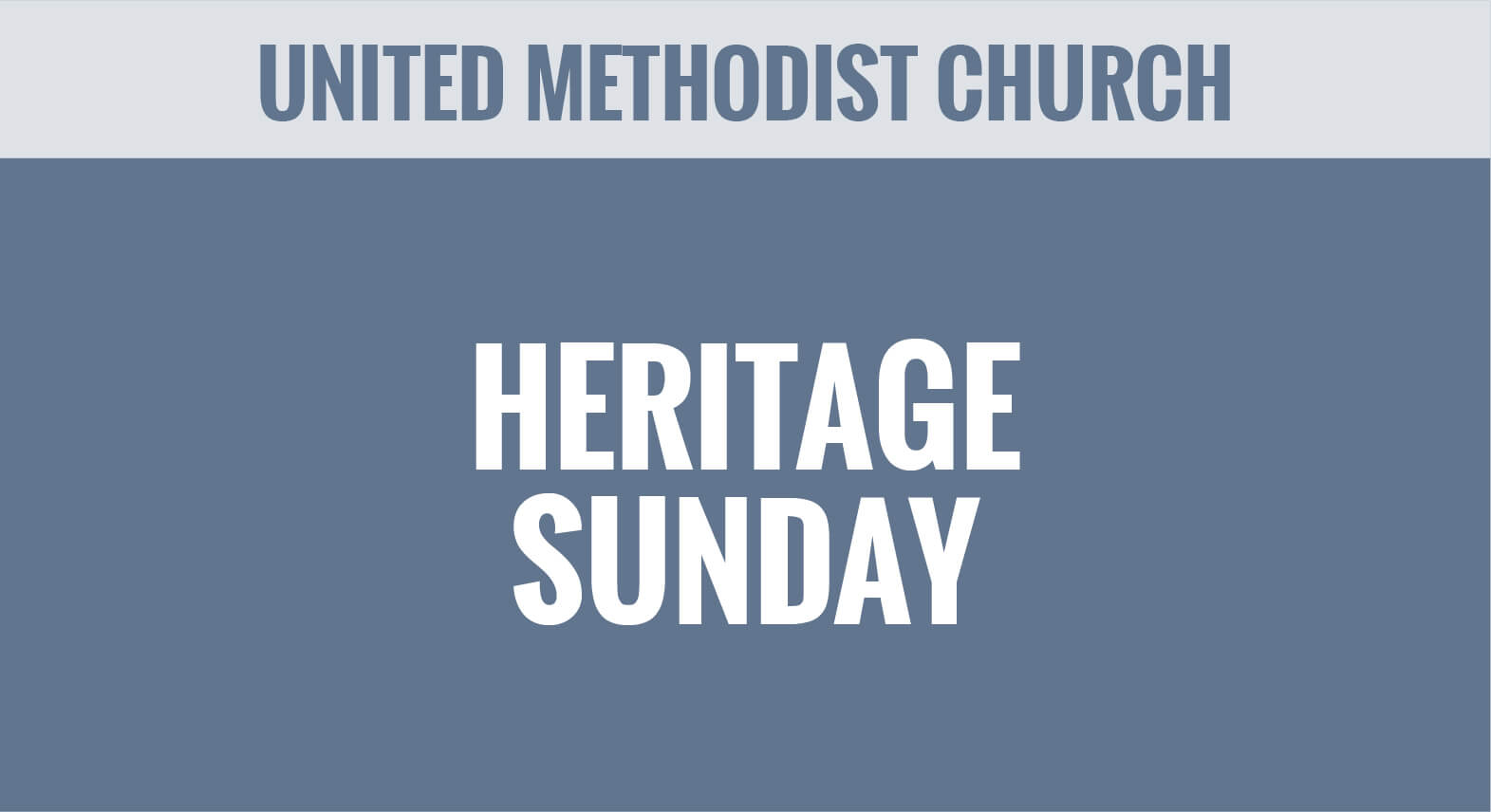 UMC - United Methodist Church - Heritage Sunday - Special Sundays - Thumbnail