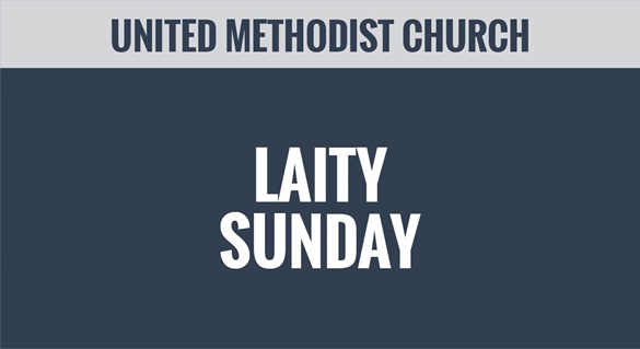 UMC - United Methodist Church - Laity Sunday - Special Sundays - Thumbnail UMC - United Methodist Church - Laity Sunday - Special Sundays - Thumbnail