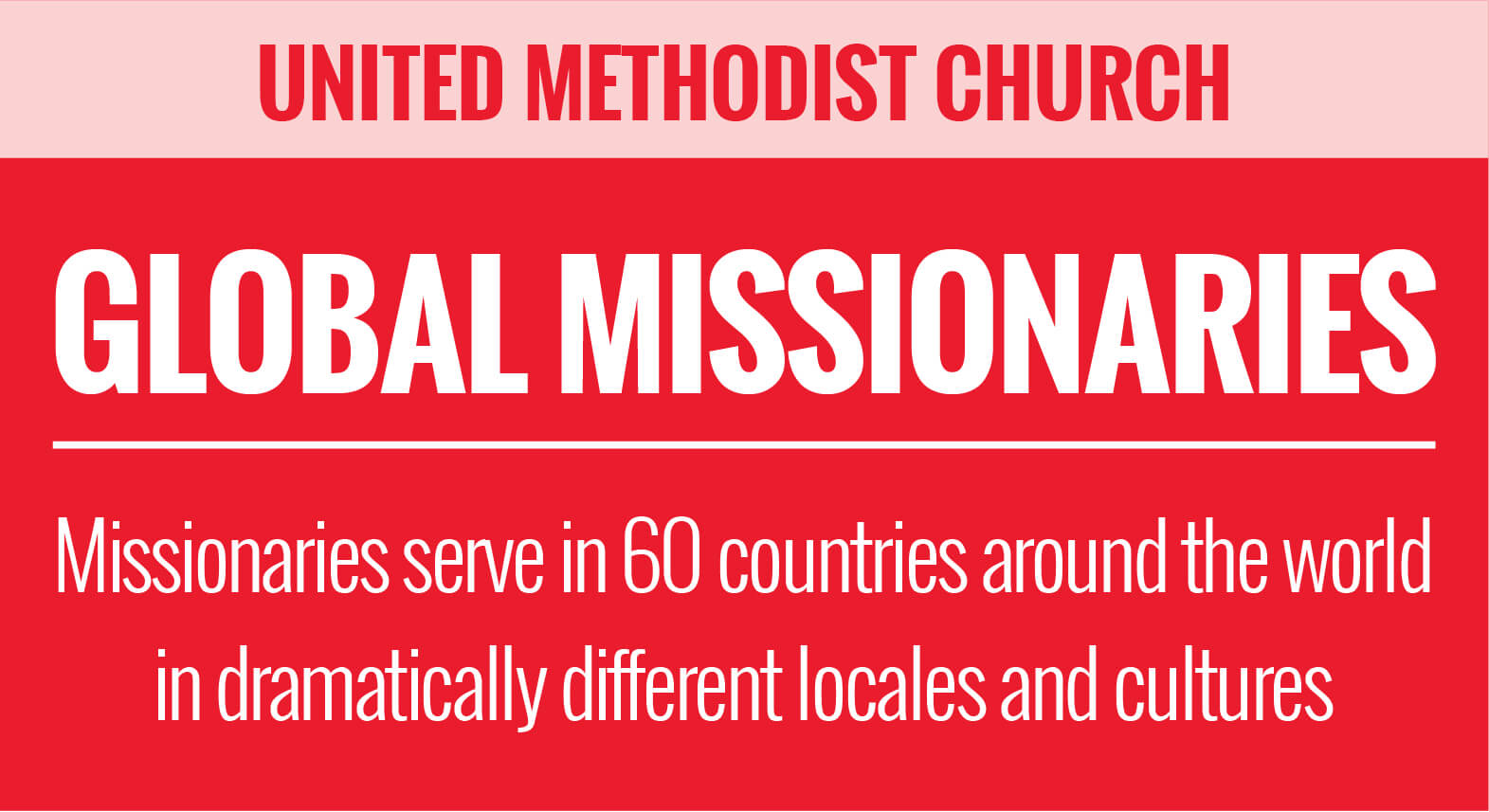 The Advance - Global Missionaries - United Methodist Church